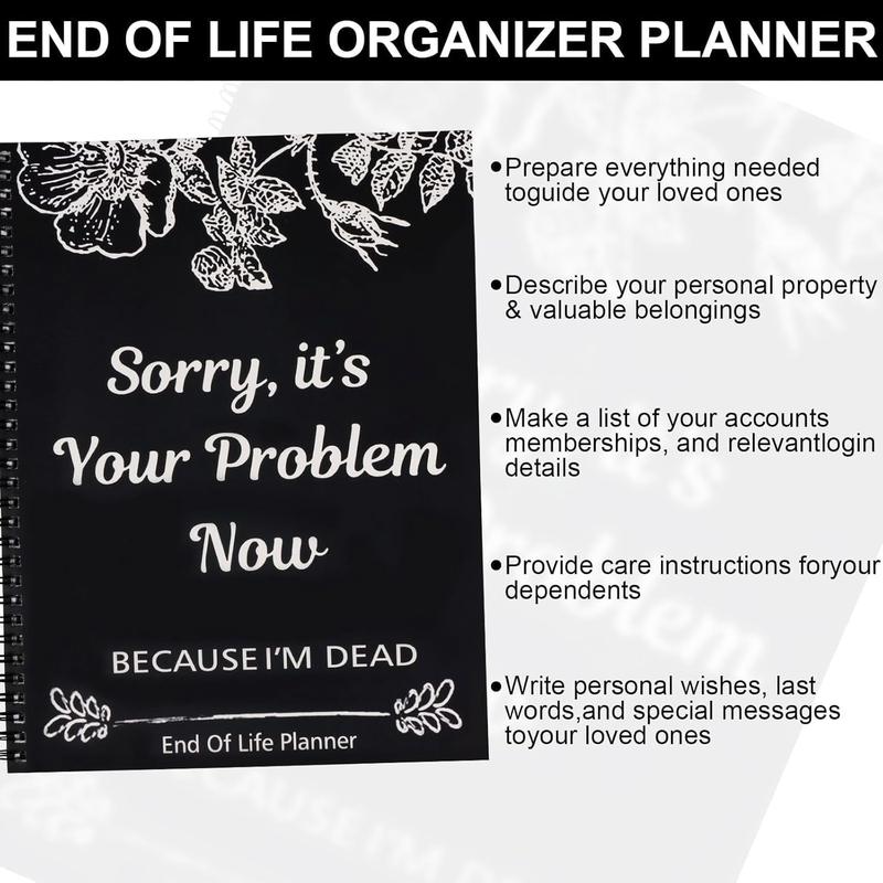 Sorry, It's Your Problem Now: End of Life Planner